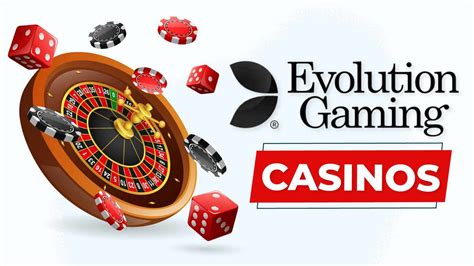 casinos online evolution gaming